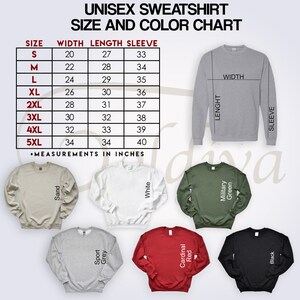 May include: Unisex sweatshirt size and color chart with measurements in inches. The chart shows sizes from S to 5XL with corresponding width, length, and sleeve measurements. The chart is accompanied by six color swatches: sand, white, military green, sport grey, cardinal red, and black.