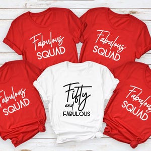 50th Birthday Party Tshirt, Fifty and Fabulous Shirt, Birthday Crew Tee, Fabulous Squad Shirt, Fifty AF Gift, Fabulous at 50, Birthday Shirt