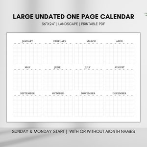 Puede incluir: Un calendario imprimible, sin fecha, en formato horizontal, que mide 91,44 cm por 60,96 cm. El calendario está dividido en 12 secciones, una para cada mes del año. Cada mes tiene una cuadrícula con casillas para cada día del mes. El calendario está diseñado para ser utilizado con un inicio de semana el domingo o el lunes. El texto "SUNDAY & MONDAY START | WITH OR WITHOUT MONTH NAMES" está impreso en la parte inferior del calendario.