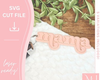 mama keychain svg, mother's day gift svg, mother's day svg, mom keychain, keychain svg, svg file, cut file, laser cut file, laser cut svg