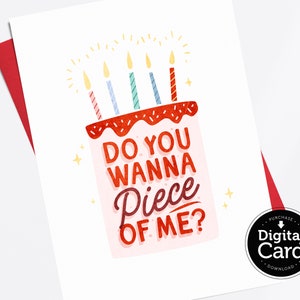 You Want a piece of me Funny Happy Birthday Druckbare Tortenkarte