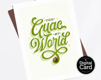 印刷可能なYou Guac My Worldカード、記念日、バレンタインデーデジタルダウンロード