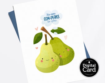 No One Com-Pears To You Printable Greeting Card, Kawaii Ecards, Fruit Pun Digital Download
