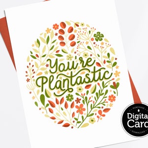 IMPRIMIBLE You're Plantastic Greeting Card, Instant Download, Thank You Plant Pun Card