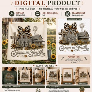 May include: A digital graphic design featuring a rustic barn, a cross, and sunflowers with a leopard print bow. The text reads Sown in Faith. This high-resolution PNG file is intended for sublimation, printables, and various craft projects.
