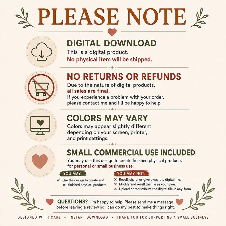 May include: A digital download information graphic with the heading PLEASE NOTE. It lists policies including no physical shipping, no returns, color variations, and small commercial use terms. It includes icons for download, shopping cart, monitor, and heart.