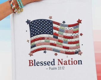 Gesegnete Nation Psalm 33:12 T-Shirt Patchwork Amerikanische Flagge Vaterländisches T-Shirt Glaube Bekleidung Vaterländisches T-Shirt 4. Juli Land Bauernhaus Unisex