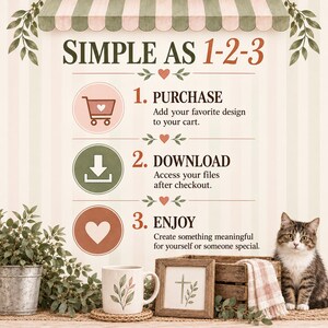May include: An instructional graphic titled SIMPLE AS 1-2-3 with three steps: 1. PURCHASE, 2. DOWNLOAD, and 3. ENJOY. Below, a white mug with leaf art, a framed cross print, a wooden crate, a plaid cloth, and a tabby cat sit on a surface.