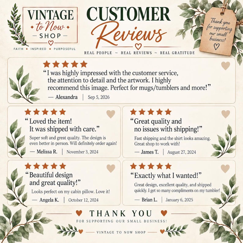 May include: A customer review graphic for Vintage to Now Shop featuring five-star ratings and testimonials from Alexandra, Melissa R., James T., Angela K., and Brian L. The design includes green leaf illustrations, brown text, and a thank you tag.