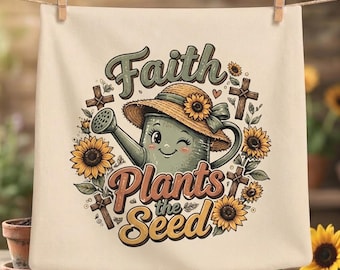 Christian Garden Faith Plants the Seed PNG Sunflower Watering Can Rustic Cross Bible Verse Sublimation Design Religious Art Digital Download