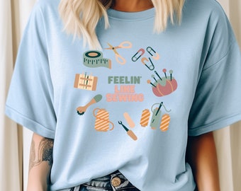 Feeling like Sewing T Shirt, crafting T-Shirt, Shirt for Women, Craft Lover Shirt, crafter Gift, Gift for crafter, Gift for Sewer Sewer gift