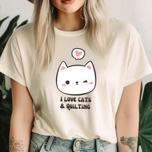 I Love Cats and Quilting T Shirt, Sew T-Shirt, Shirts for Women, Quilting Lover Shirt, Funny Quilter Gift, Gift for Quilter