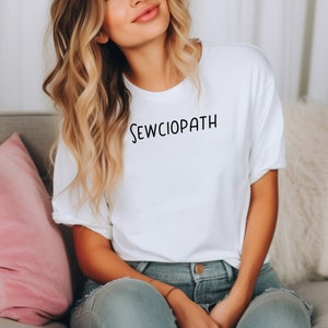 Sewciopath funny Shirt, Sew T-Shirt, Shirts for Women, Quilting Lover Shirt, Quilter Gift, Gift for Quilter, Funny Sewing Shirt