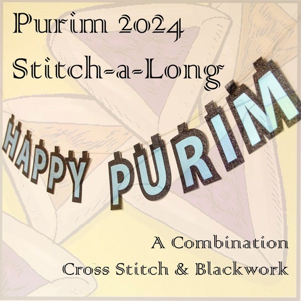 COMPLETE 2024 Happy Purim Stitch-a-Long Cross Stitch & Blackwork Pattern