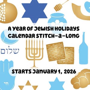A Year of Jewish Holidays Calendar Cross Stitch Stitch-a-Long - ONGOING in 2026