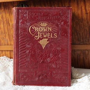 Antiguo libro victoriano c 1888 Joyas de la corona Gemas de la literatura Arte y música Totalmente ilustrado / Cubierta grabada en enlace de cuero
