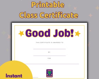 Printable 'Good Job' Class Certificate Template (Digital Download), Certificate of Achievement, Behavior Award, Recognition Certificate