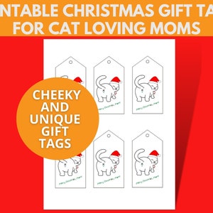 Cat Lover Gift Tags, Printable Christmas Gift Tags For Cat Mom, Funny Gift Tags For Mom, Cheeky Cat Gift Label, Matching Card Available