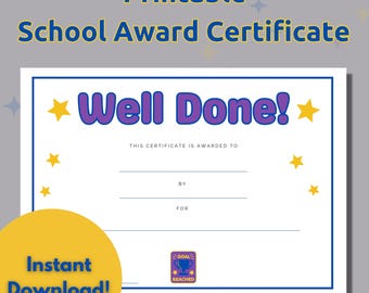 Printable School Award Certificate, Class Certificate Well Done, Certificate of Achievement, End of Year Award, Behavior Award Template