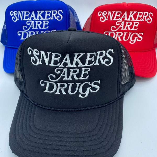 Sneakers Are Drugs Trucker Hat Adjustable Hat SnapBack Custom Hat Mesh
