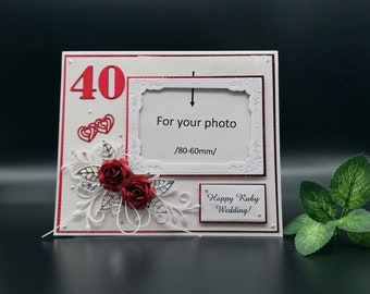 Carte 40e anniversaire faite main : cadeau cadre photo de mariage rubis