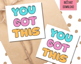 You Got This Gift Tags: Printable Encouragement Cards (PDF)