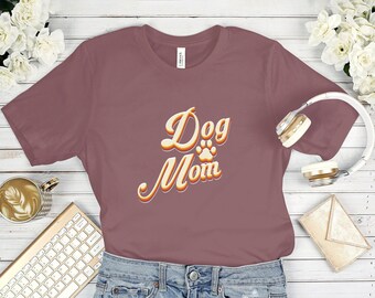 Dog Mom Shirt, Dog Lover Shirt - Pet Shirt, Animal Shirt - Dog Lover Gift for Her, Tshirt Women - Dog Tshirt, Graphic Tee for Her T250