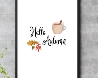 Autumn print | Hello autumn | Home decor | seasonal decor | downloadable print | easy cheap home decor |
