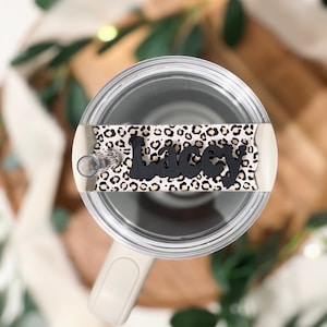 Leopard 40/30oz Stanley Quencher H2.0 Tumbler Plate Topper, Personalized Stanley Name Plate Topper, Tumbler Name Plate, Stanley Lid Tag