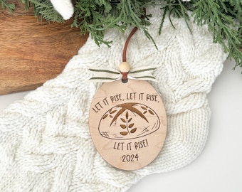 Sourdough Ornament: Maple Wood "Let it Rise" Bread Baker Gift