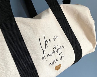 Grand sac de voyage polochon "Une vie d'aventures avec toi" (en stock)