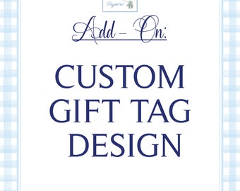 Add On: Custom Gift Tag Design