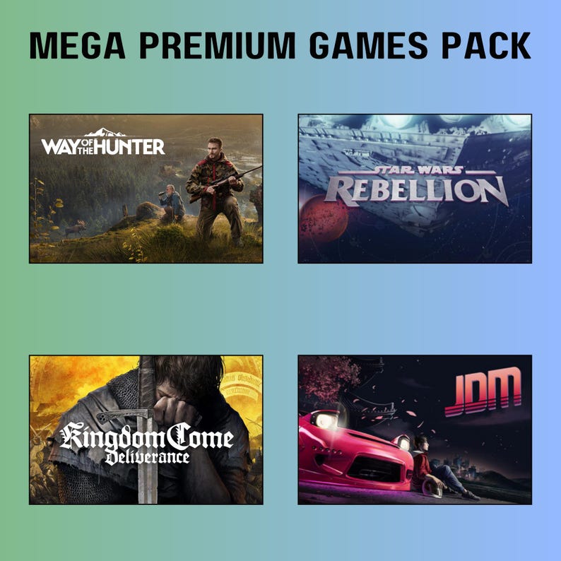 May include: A promotional image for a Mega Premium Games Pack. The image features four game covers: Way of the Hunter, Star Wars Rebellion, Kingdom Come Deliverance, and a racing game with the text "JDM". The background is a gradient of green and blue.