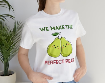 Nous fabriquons le t-shirt unisexe poire parfait inspirant motivant drôle TS001334