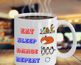 Eat Sleep Dance Repeat Veggies Fox Penguin Coffee Mug Inspirational Motivational Funny MG000641