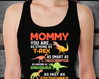 Mommy You Are My Favorite Dinosaur Unisex Tank Top Inspirational Motivational Funny TN000973