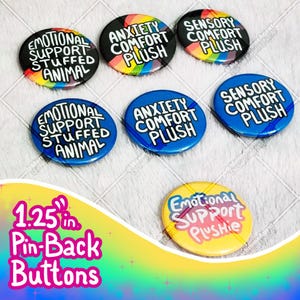 1.25&quot; Pinback Buttons: ESSA/Sensory/Anxiety/ Emotional Support Plush buttons