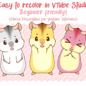 May include: Three cartoon hamsters with different colored fur. The hamster on the left is white with gray fur on its head. The hamster in the middle is yellow with a light yellow belly. The hamster on the right is pink with a light yellow belly. The hamsters are all smiling and have their paws in front of them. The text "Easy to recolor in VTube Studio Beginner friendly! (Check Description for youtube Tutorials!)" is above the hamsters.