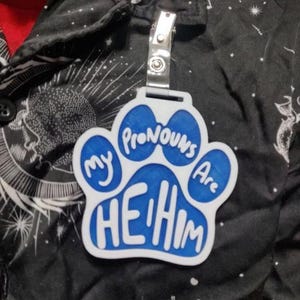 Paw Badges: Pronouns - Cosplay/Fursuit/Pet communication tags