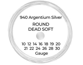 940 Argentium Silver Wire  Round  Dead Soft  10 12 14 16 18 19 20 21 22 24 26 28 30 Gauge  1-10 ft  USA