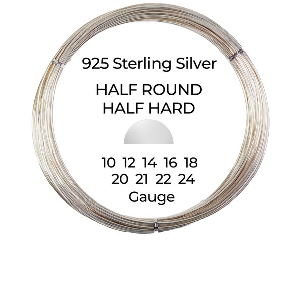 925 Sterling Silver Wire  Half Round  Half Hard  10 12 14 16 18 20 21 22 24 Gauge  1-10 ft  USA