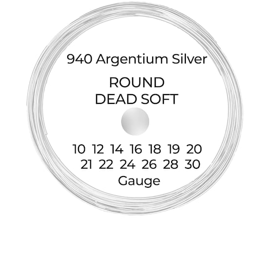 940 Argentium Silver Wire  Round  Dead Soft  10 12 14 16 18 19 20 21 22 24 26 28 30 Gauge  1-10 ft  USA