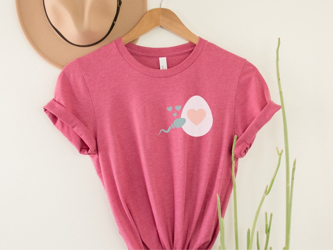 Sperm And Egg Tshirt Fertility Doctor Nurse Shirts Ivf Tee Etsy