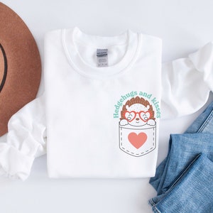 Hedgehugs and Kisses Hedgehog Sweatshirt, Hedgehog Gift, Unique Pet shirts, Modern Minimalist Aesthetic Shirts, Present For Hedgehog Mama