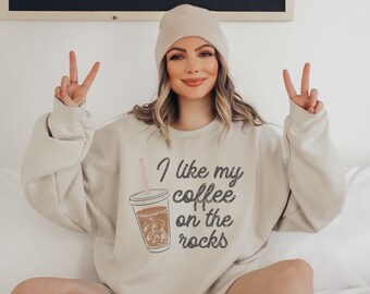 Coffee On The Rocks Sweatshirt, Iced Coffee Please, Iced Coffee Hoodie, Coffee Lover Gift, Trendy Sweatshirt