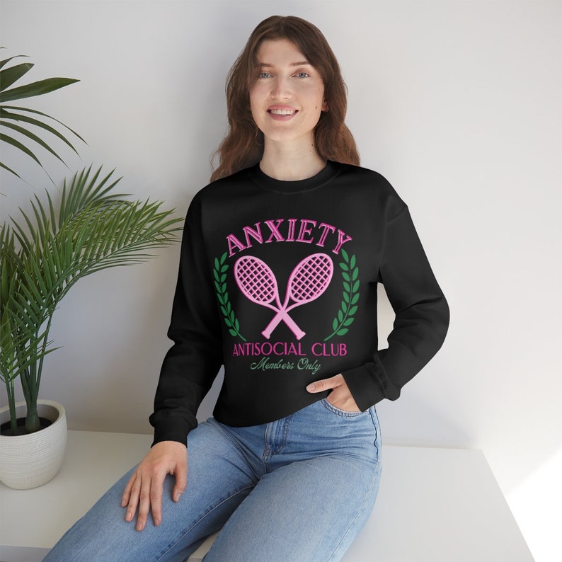 Anxiety AntiSocial Club Sweatshirt, Anxious Shirt, Country Club Style,Preppy Apparel For Her, Gift For Best Friend, Funny Sweater Tshirt image 6