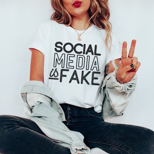 Social Media Is Fake Tshirt, Body Positive Clothing, Self Love Positivity Shirts, Trendy Graphic Tees