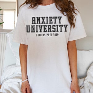 Anxiety University Honors Program Tshirt, Mental Health Matters Tee, Its Okay To Not Be Okay, Depression Shirts For Men Women