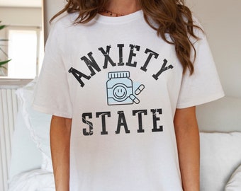 Anxiety State Tshirt, Mental Health Matters, Okay To Not Be Okay, Antidepressant Tee