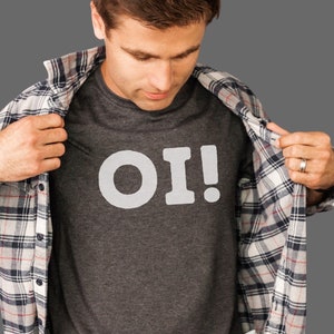 ¡Oye! Camisa, refranes británicos divertidos, camiseta de música punk rock para él, simple minimalista Oy